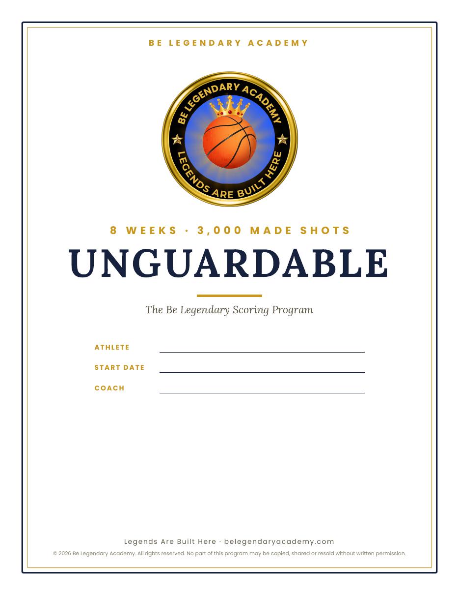 Cover of Unguardable, the Be Legendary 8-Week Scoring Program by Lou Dunbar II